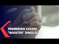 Pemberian Vaksin Booster Dimulai, Simak Syarat dan Jadwalnya!