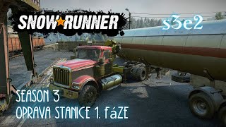 oprava stanice 1. fáze Snowrunner CZ gameplay Season 3 s3e2