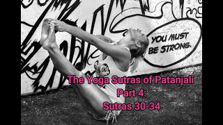 The Yoga Sutras of Patanjali: Part 4: Sutras 30-34