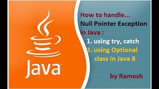 JAVA FAQ # 56 || How to handle Null Pointer Exception Using Optional Class in Java 8?
