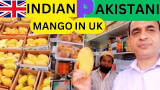 BEST PAKISTANI & INDIAN MANGO || TOP VARIETIES  || TROPICAL FRUIT || SOUTHALL LONDON CITY  ENGLAND