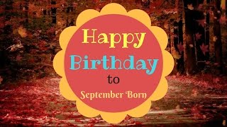 September Born Birthday Wishes | Gorgeous Happy Birthday Video