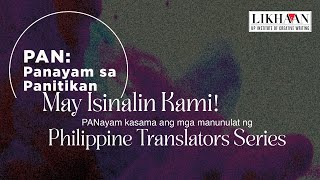 PANayam Episode May Isinalin Kami! PANayam kasama ang mga manunulat ng Philippine Translator Series