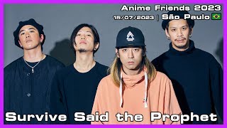 Survive Said the Prophet - Anime Friends 2023 - 15/07/2023