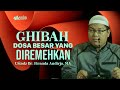 GHIBAH : DOSA BESAR YANG BANYAK DIREMEHKAN - Ustadz Dr. Firanda Andirja, MA