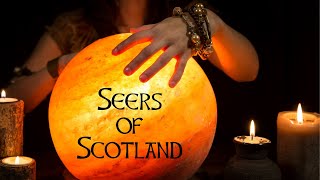 The TRUTH about Seers of Scotland: GIFT or CURSE?!