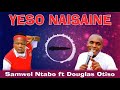 samwel ntabo ft dauglas otiso