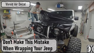 Don't Make This Mistake When Wrapping Your Jeep!