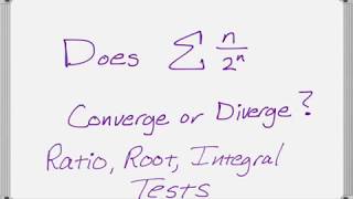 Convergence Tests for Sum of n/2^n