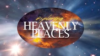 Exploring Heavenly Places S1:E16