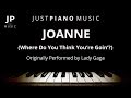 Joanne (Where Do You Think You’re Goin’?) (Piano Accompaniment) Lady Gaga