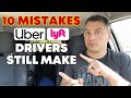 10 MISTAKES Uber & Lyft Drivers STILL Make