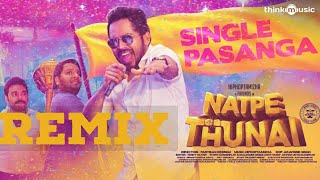 Natpe Thunai - Single pasanga remix