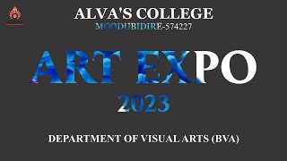 ART EXPO 2023 |  DEPARTMENT OF VISUAL ARTS (BVA) | ALVA'S COLLEGE