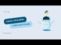 Local vs Global Variables in Python - Full Crash Python Tutorial for Beginners