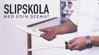 Slipskola med Edin Dzemat
