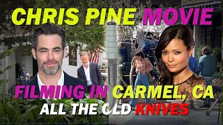 Chris Pine Movie Filming in Carmel, CA | Behind the Scenes