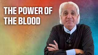 The Power of The Blood | Benny Hinn