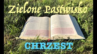 Zielone Pastwisko 12.01.2025 - „CHRZEST\