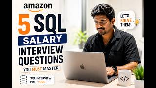 Watch me Solve 5 Amazon SQL Salary Interview Questions You MUST Master | SQL Interview Prep 2026 |