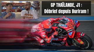 DÉBRIEF J1 GP THAÏLANDE : Les Marquez devant, Quartararo et Zarco en Q2, Bagnaia remonté !