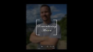 Remembering Mason
