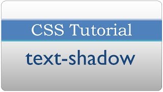 CSS Tutorial 18 - Adding Text Shadow