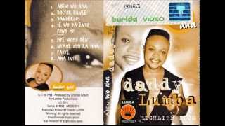 DADDY LUMBA (Aben Wo Aha - 1998)  A03- Dangerous