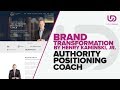 Brand Transformation: Authority Positioning Coach | The Brand Doctor | Unique Designz