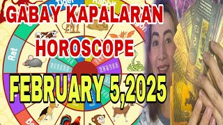 GABAY KAPALARAN HOROSCOPE FEBRUARY 5,2025 KALUSUGAN,PAG-IBIG,DATUNG,LUCKY COLORS AT LUCKY NUMBERS