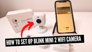 How To Set Up Blink Mini 2 Camera