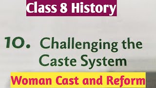 Class 8 history|| Challenging the caste system|| Women caste and reform||class 8 history chapter 10