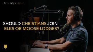 Should Christians Join Elks or Moose Lodges?