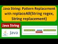 Java String: Pattern Replacement with replaceAll(String regex, String replacement) | Java Tutorial