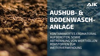 Verfahren der Aushub- und Bodenwaschanlage der AIK Technik AG