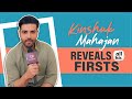 Kinshuk Mahajan Shares All His Firsts | Audition, Crush, Rejection & More