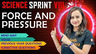 Force and Pressure |  CBSE Class 8 Science | Final Exam Sprint by Nabamita mam @VedantuJunior