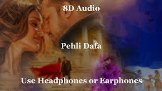 Atif Aslam: Pehli Dafa Song (8D Audio) | Ileana D’Cruz | Latest Hindi Song 2017