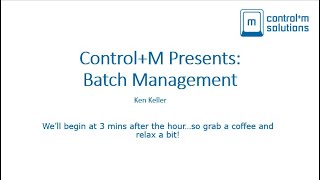 Control+M Presents: Batch Management