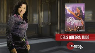 Rejanne - Deus quebra tudo, Part Especial Alex Gomes