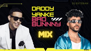 MIX BAD BUNNY Y DADDY YANKEE/// DJ ESTEBAN