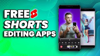 The best FREE & EASY EDITING APPS for YouTube Shorts (iOS & Android)