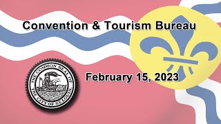 Convention & Tourism Committee February 15, 2023