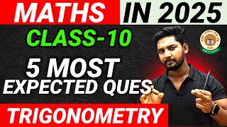 Trigonometry All important Questions in 2025 l Class 10 Trigonometry Expected Que in Board 2025