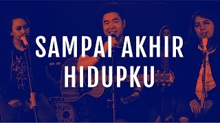 Sampai Akhir Hidupku Official Demo Video - Jpcc Worship
