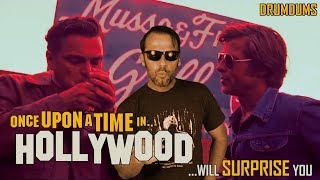 Once Upon A Time in Hollywood...Will Surprise You (Spoilers After Rating)