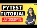 PyTest Tutorial|Part 09 :Test execution using substring part 02 |PyTest using python|Python Training