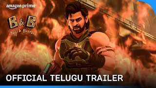 Bujji & Bhairava - Official Telugu Trailer | Prime Video India