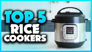 Top 5 Best Rice Cookers 2023 [Don't Buy Until You Watch This]
