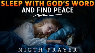 Sleep with God's Word and Find Peace | The Best Night Prayers | Peaceful Prayer and Scripture